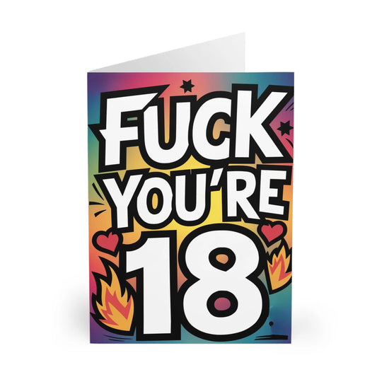 front 18th Birthday Card Fuck You're 18