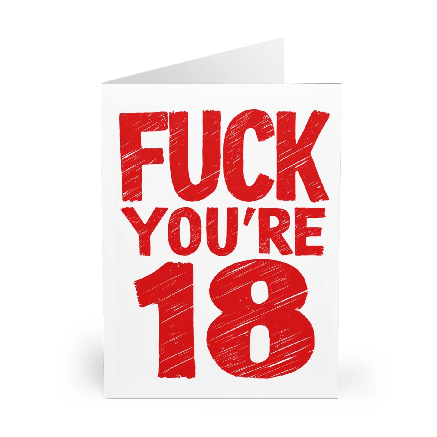 front 18th Birthday Card Fuck You're 18 Red Bold Text