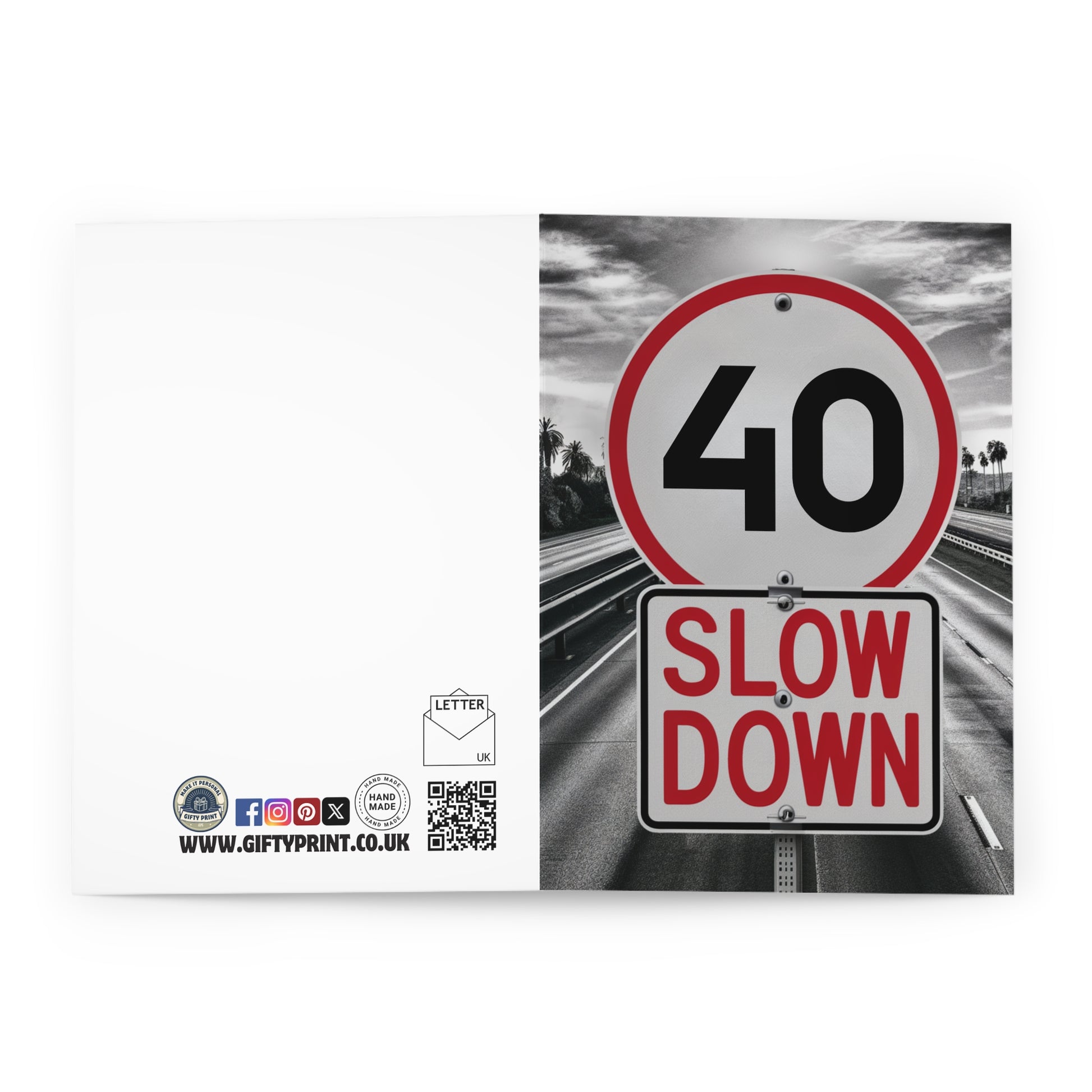 Open 40th Birthday Card Road Speed Sign Slow Down