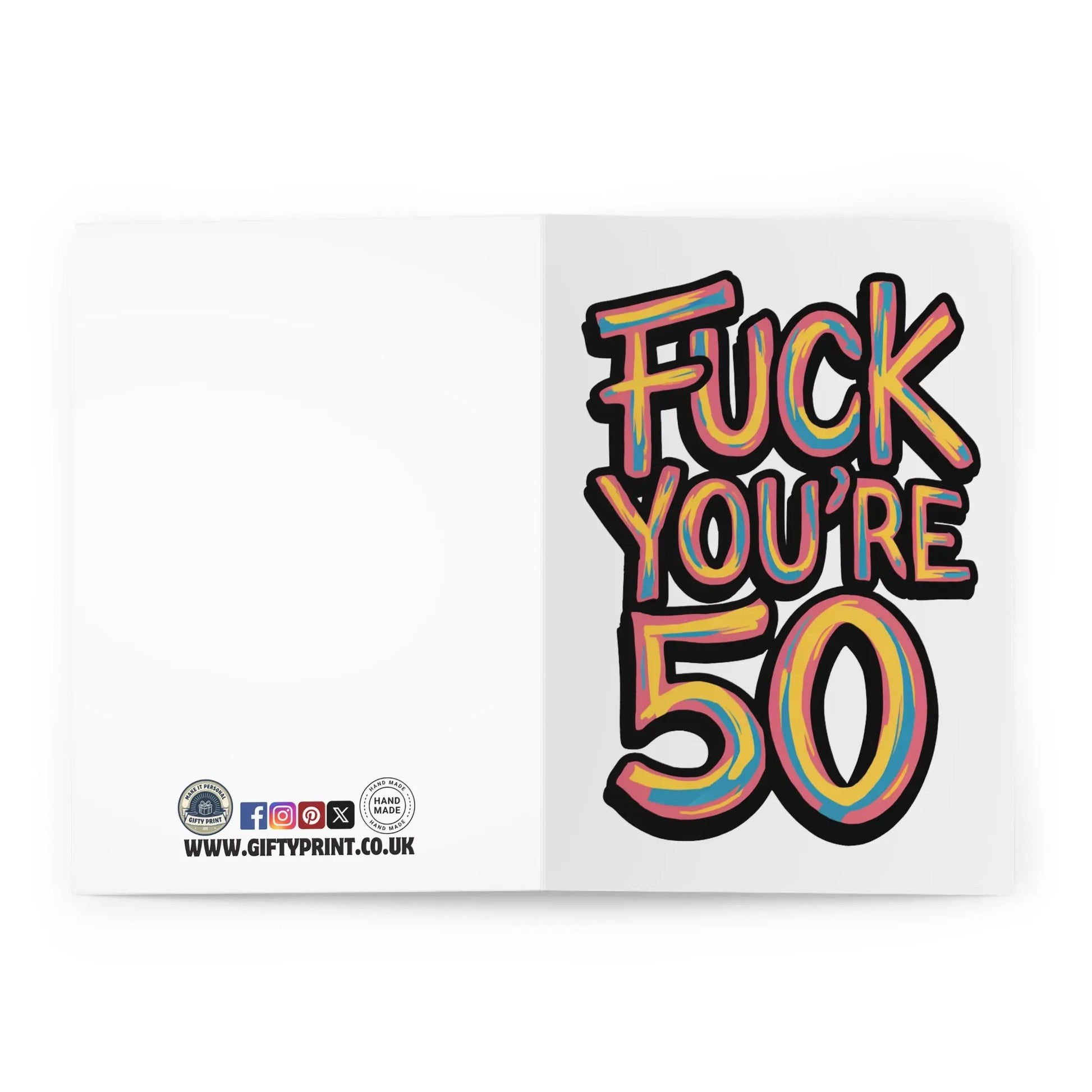 open 50th Birthday Card Fuck You're 50 Colour Bold Text