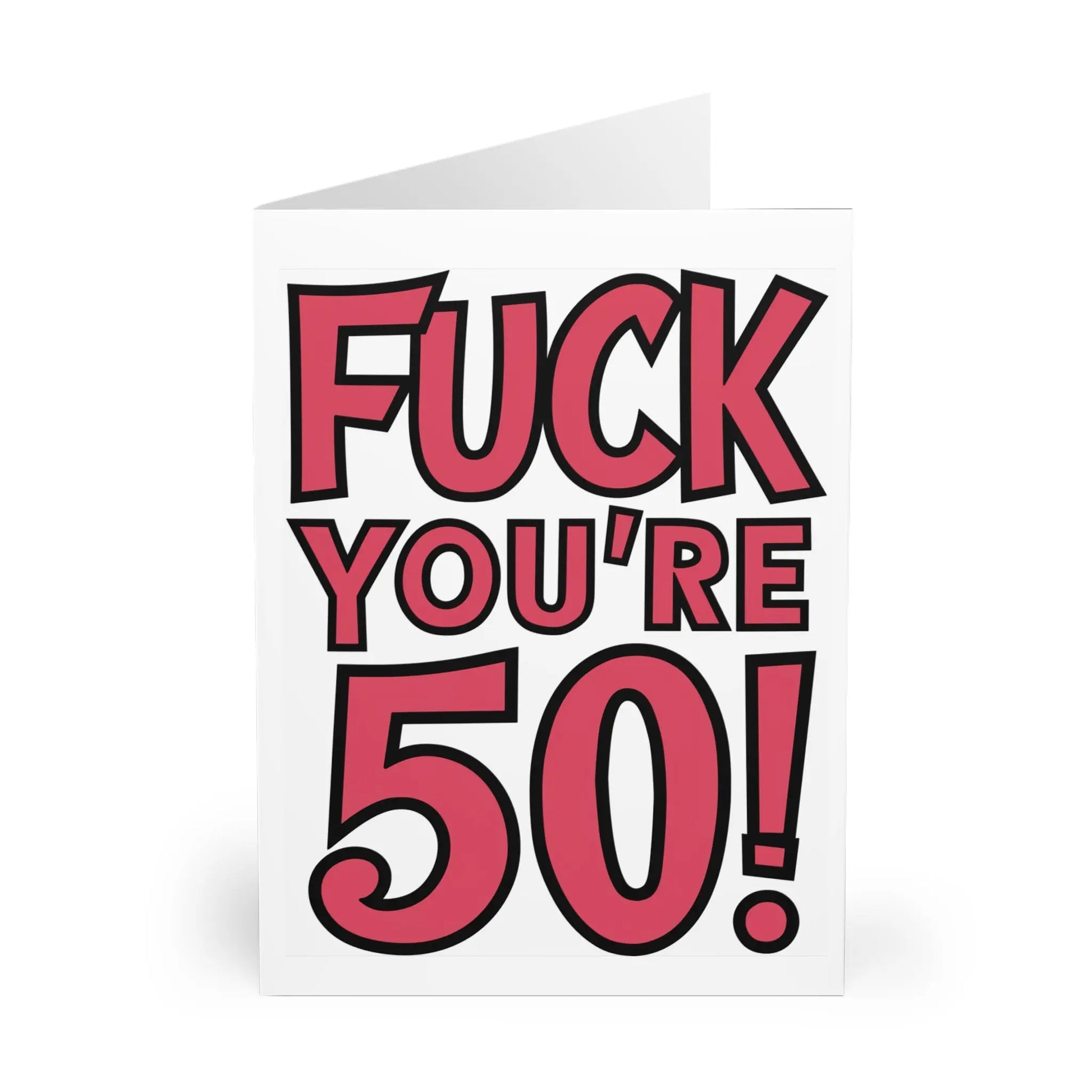 front 50th Birthday Card Fuck You're 50 Red Text