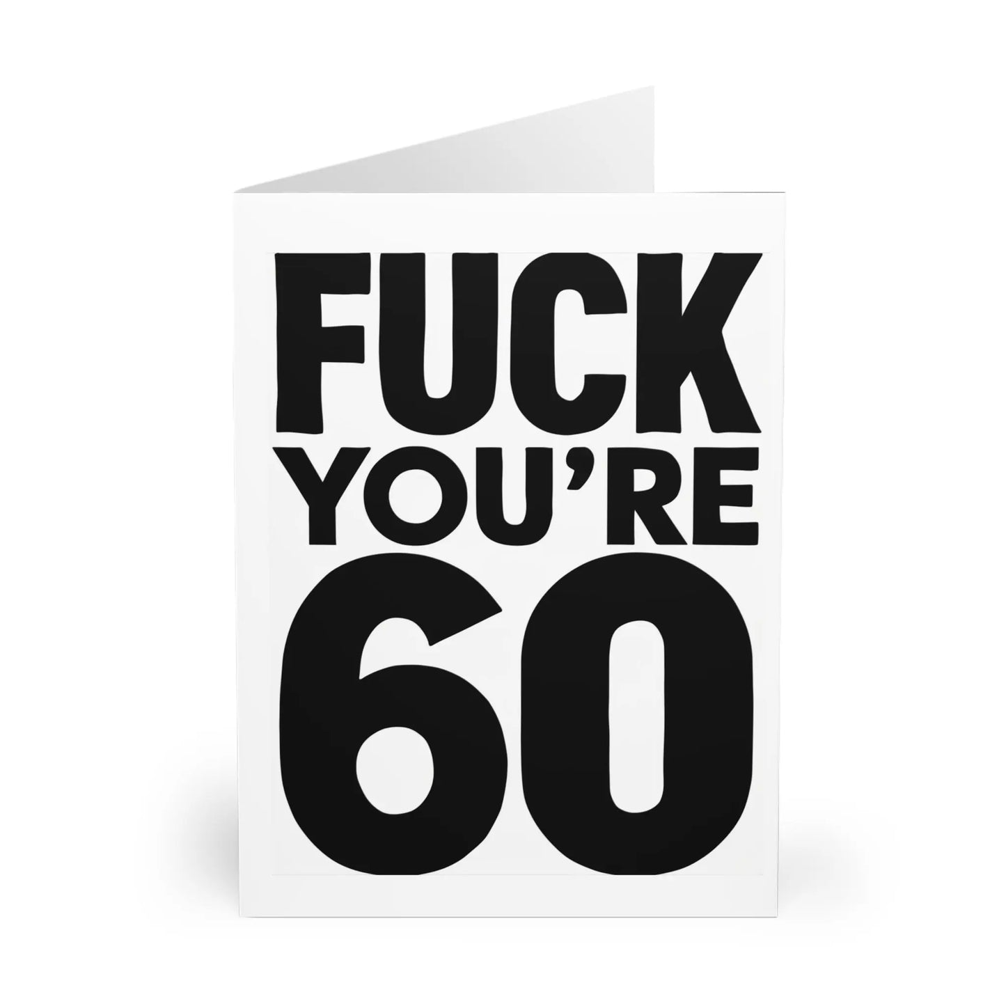 front 60th Birthday Card Fuck You're 60 Bold Text