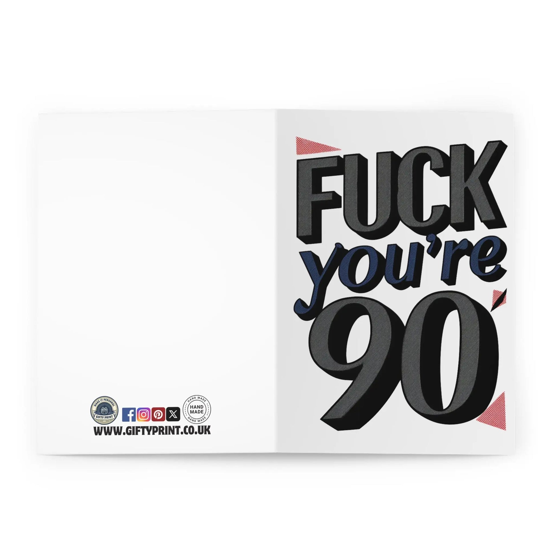 open 90th Birthday Card Fuck You're 90 Bold Text