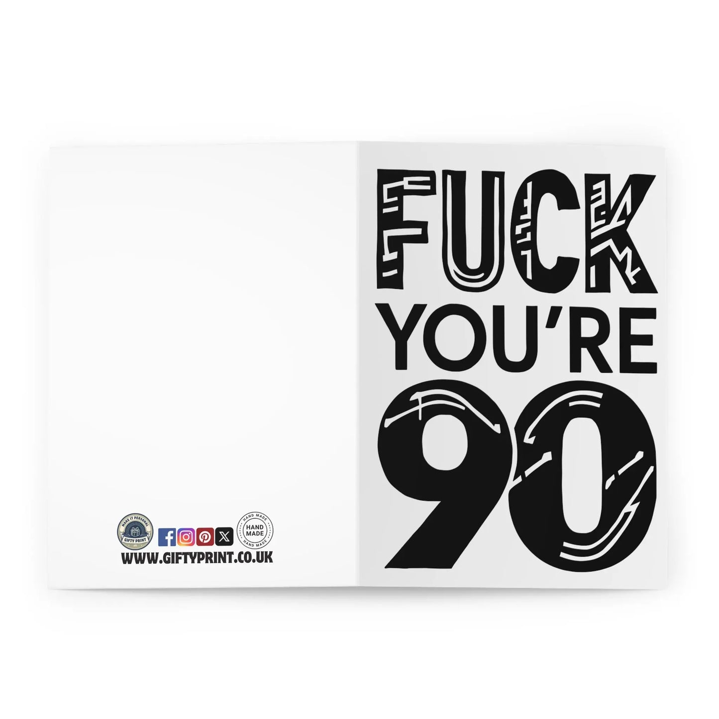 open 90th Birthday Card Fuck You're 90 Bold Black Text