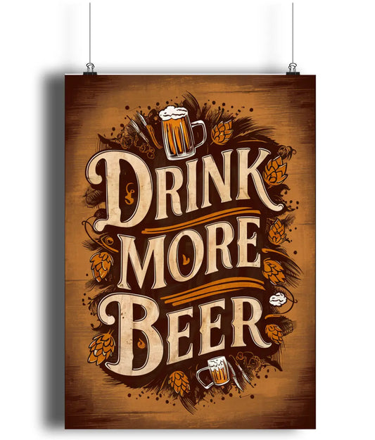 Wall Art Print Sign Drink More Beer Man Cave Wood Effect