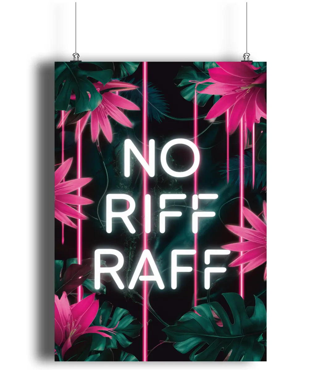 Wall Art Print Sign No Riff Raff Neon Jungle