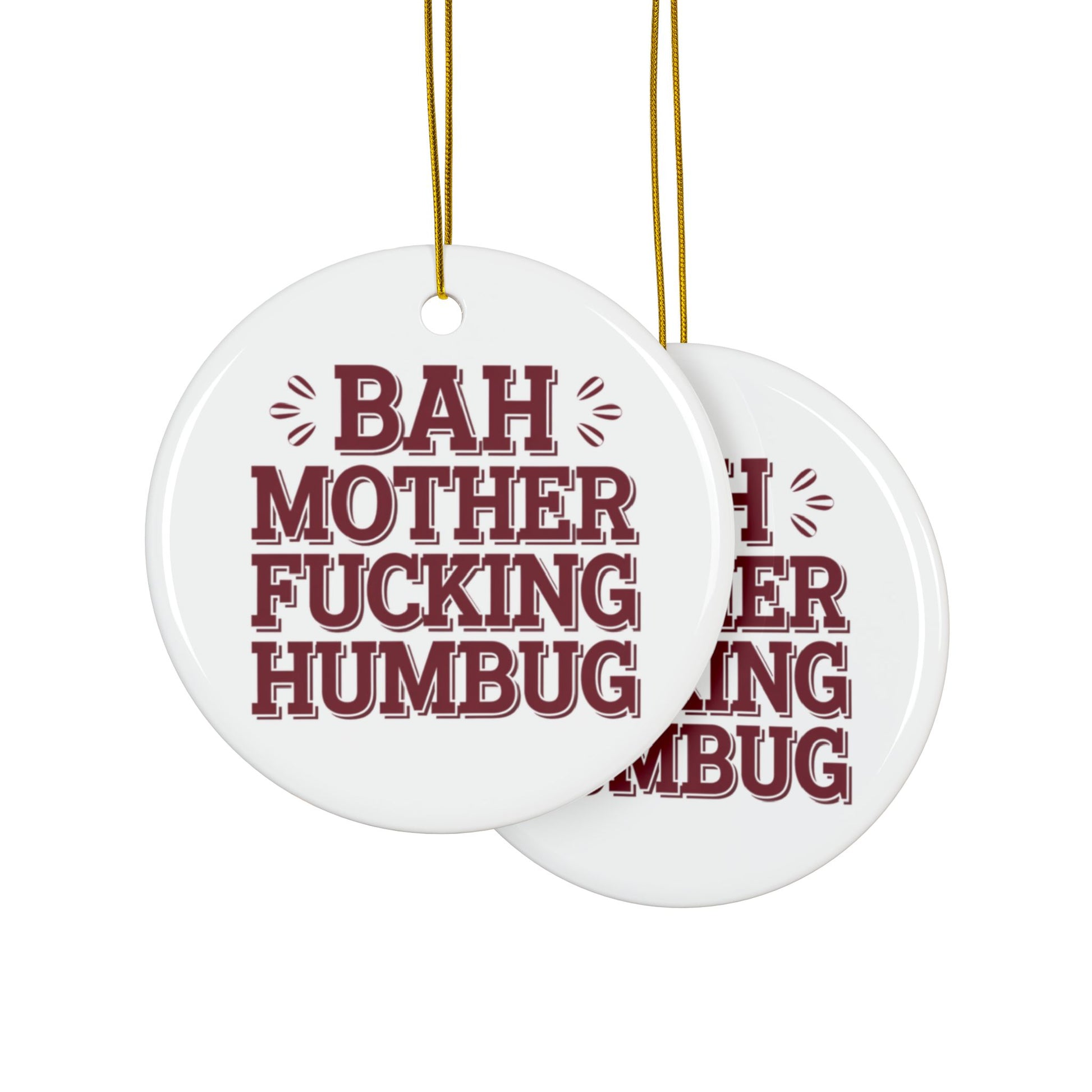 Bah Mother Fucking Humbug Ceramic Tree Decoration  context