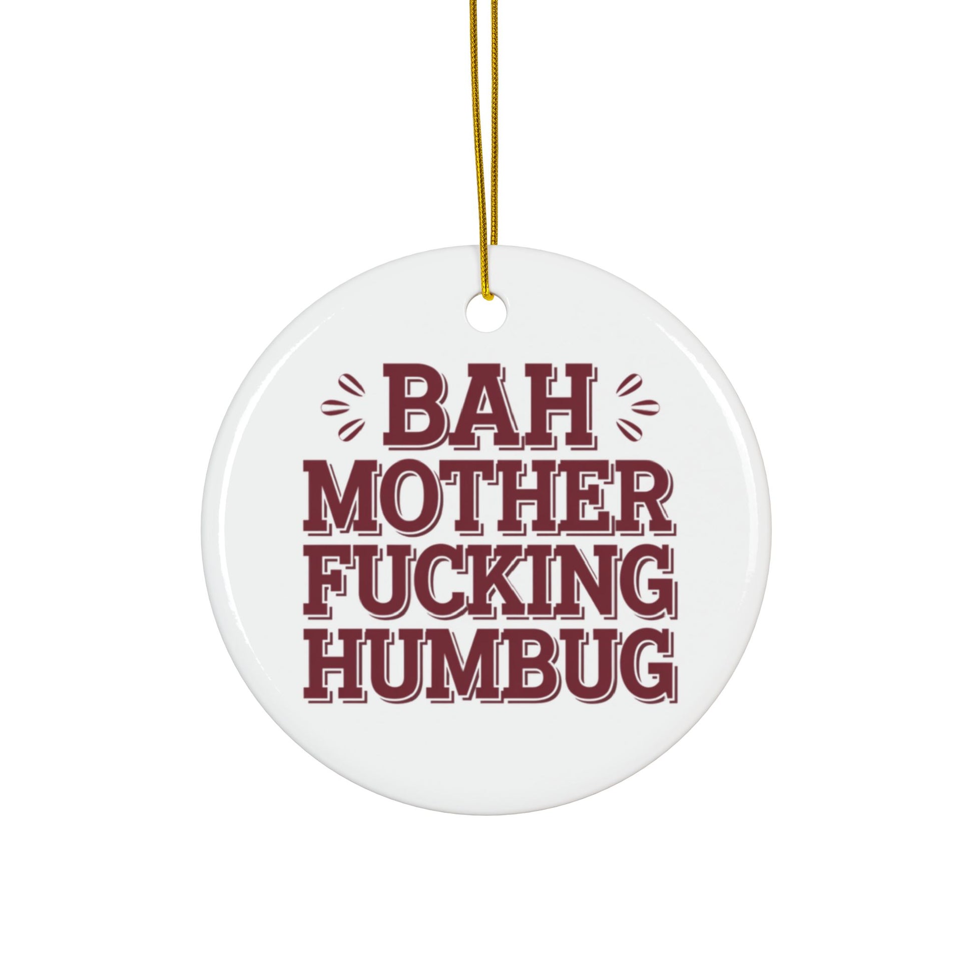 Bah Mother Fucking Humbug Ceramic Tree Decoration single