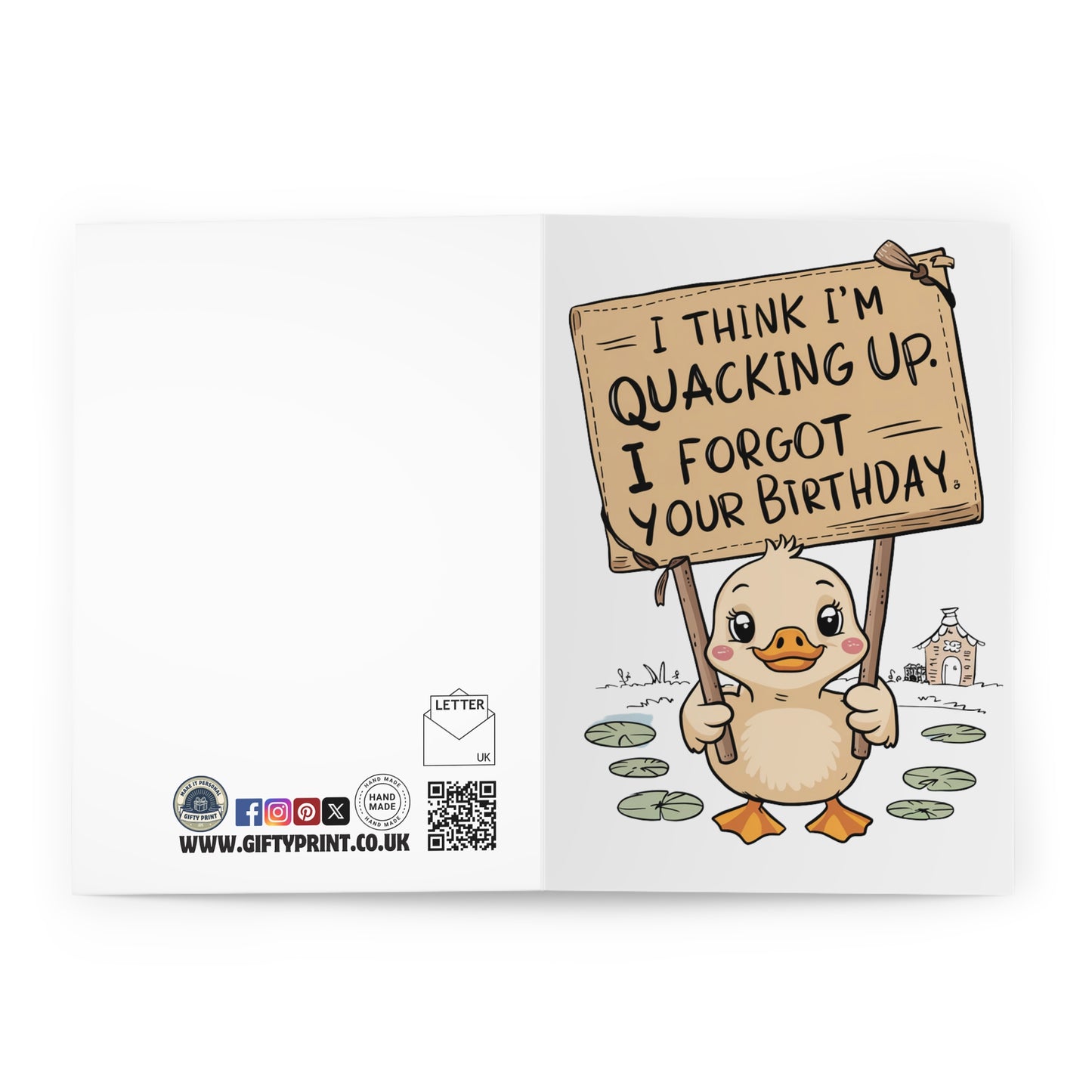 Open Belated Birthday Card I Think I'm Quacking Up I Forgot Your Birthday