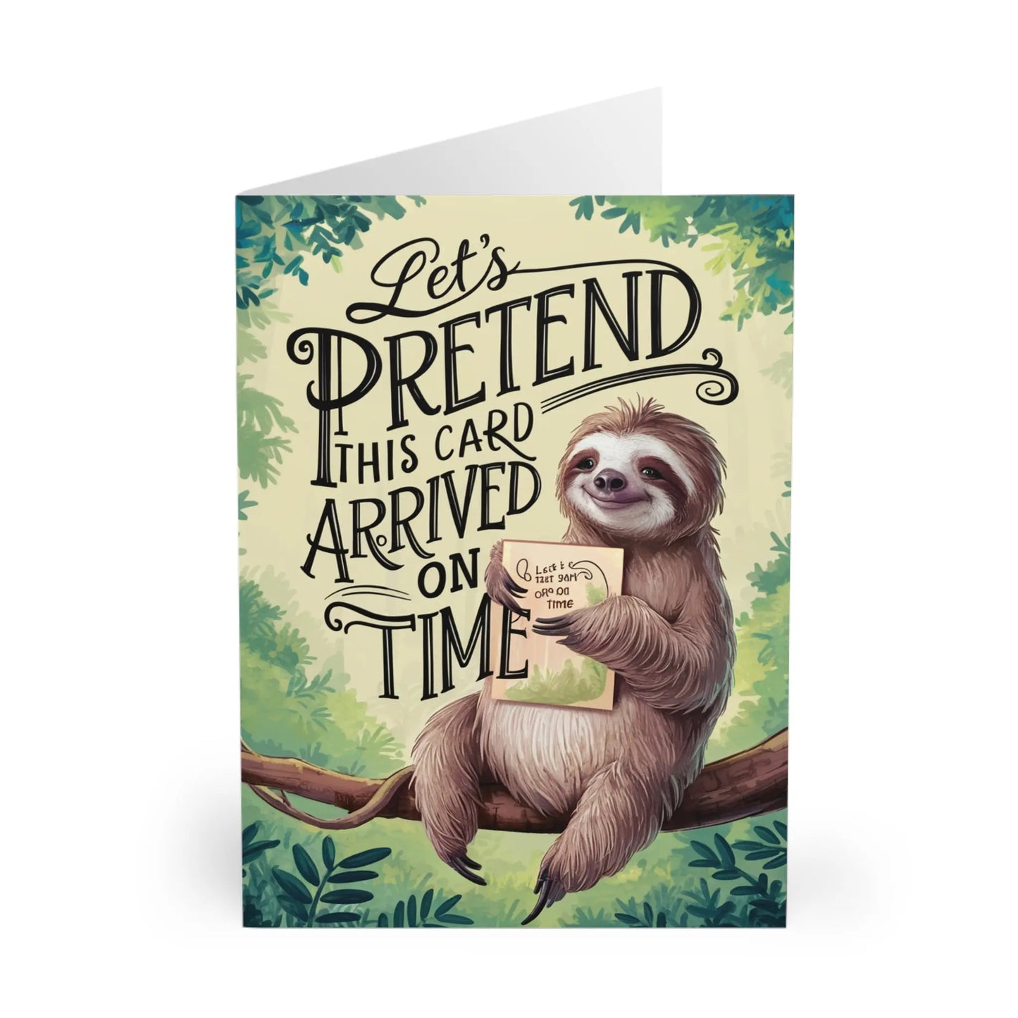 Front Belated Birthday Card Sloth Let's Pretend It Arrived On Time