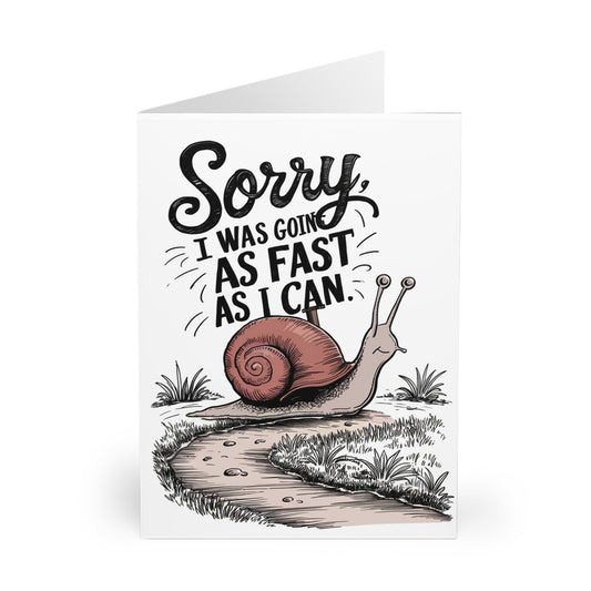 Front Belated Birthday Card Snail I Was Going As Fast As I Can