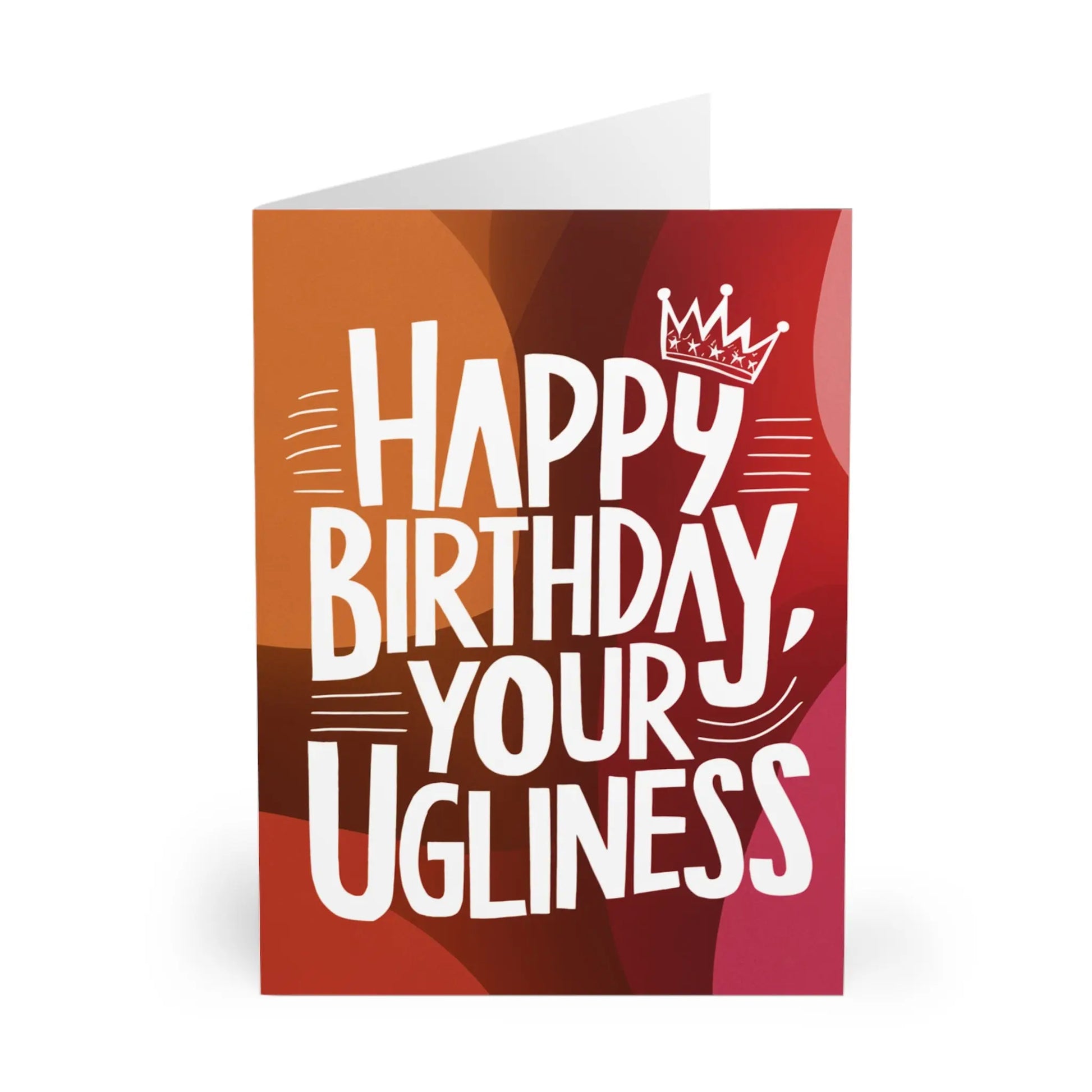 front of Birthday Card Happy Birthday Your Ugliness