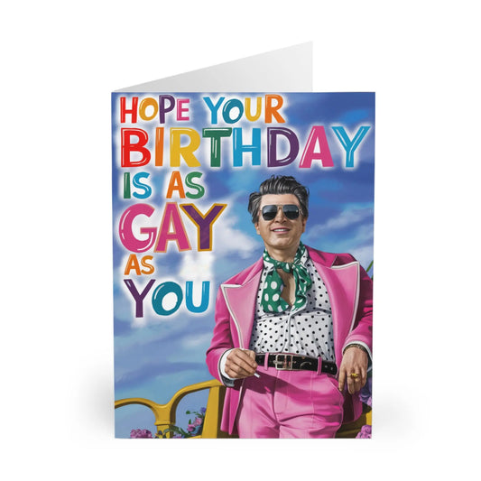 front of Birthday Card I Hope Your Birthday Is As Gay As You