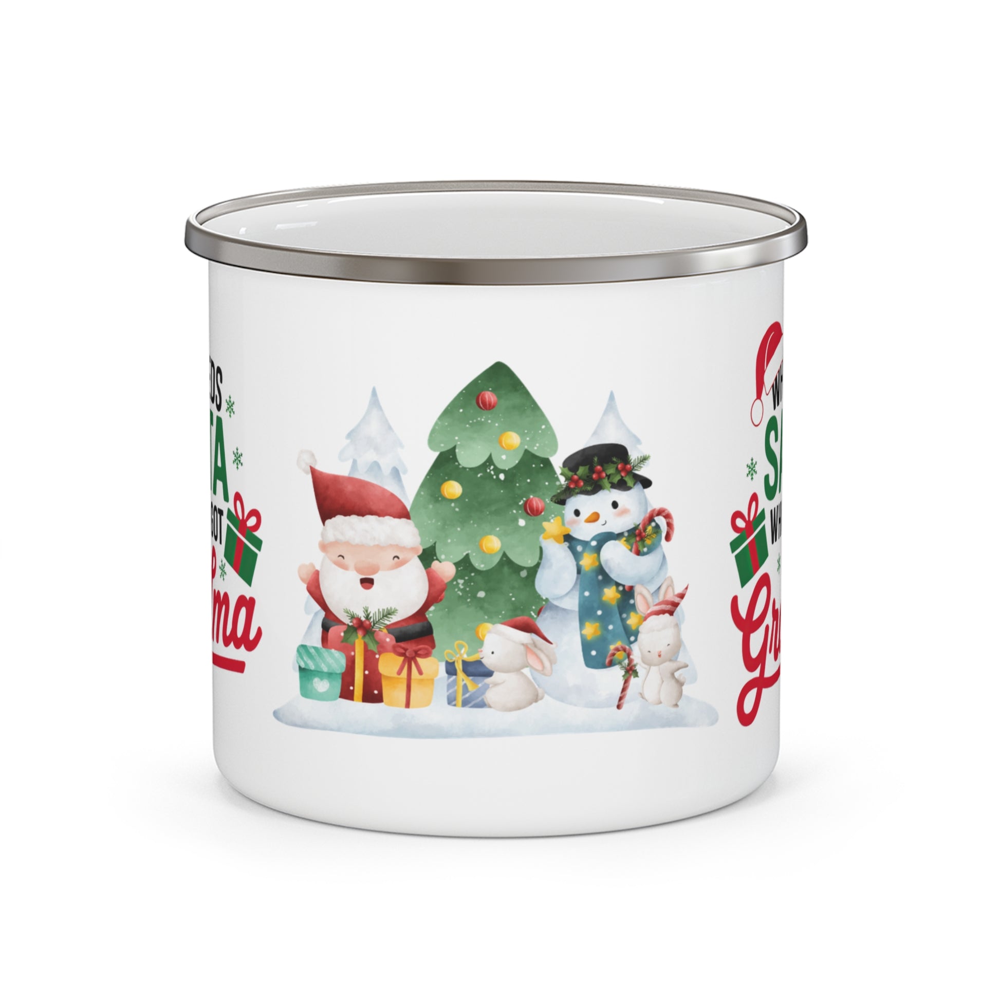 Front Children's Mug Who Needs Santa When You've Got Grandma Enamel Mug