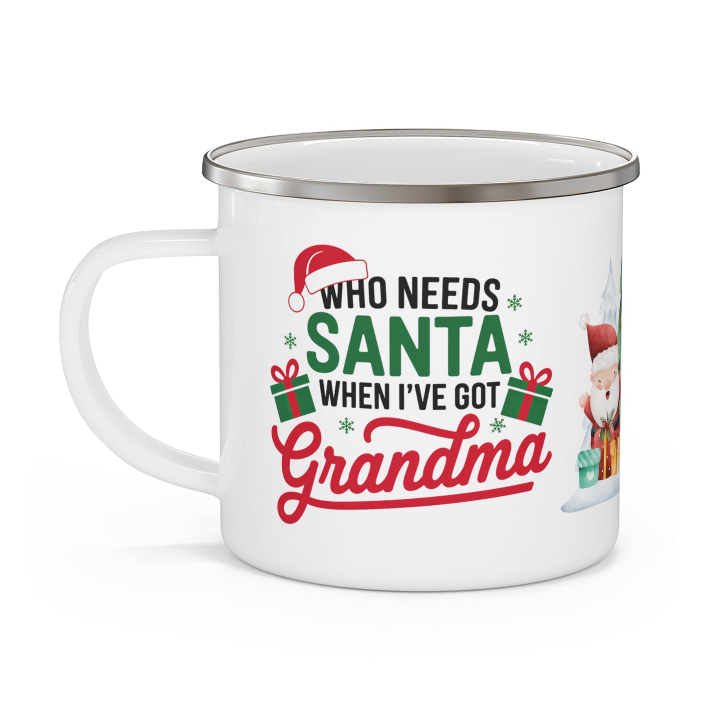 Left Children's Mug Who Needs Santa When You've Got Grandma Enamel Mug