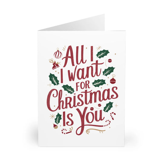 Front Christmas Card All I Want For Christmas Is You