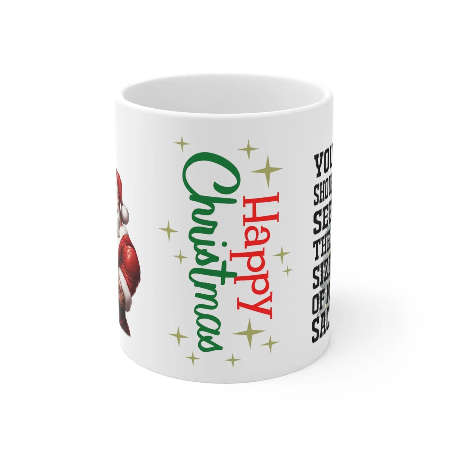 front Christmas Mug Rude Santa You Should See The Size Of My Sack