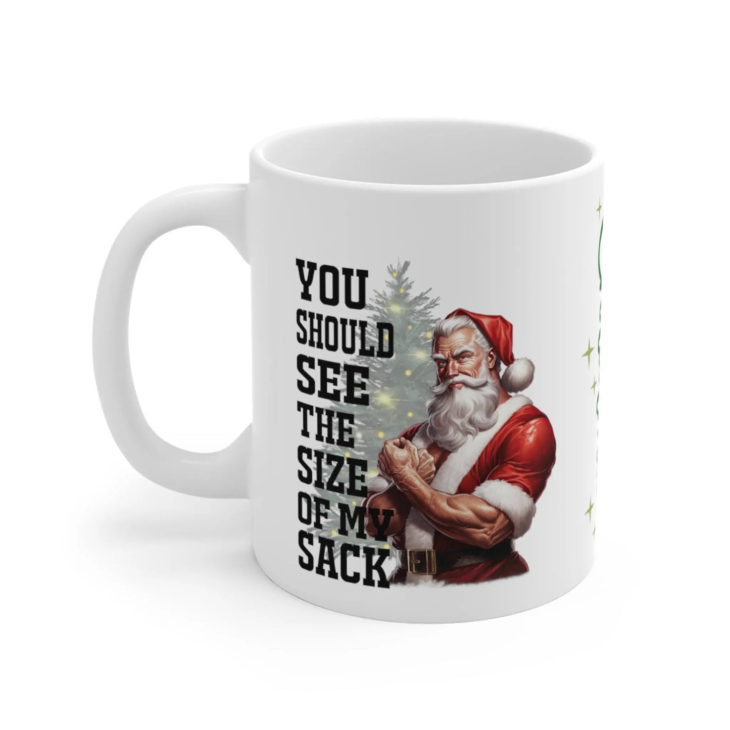 left side Christmas Mug Rude Santa You Should See The Size Of My Sack