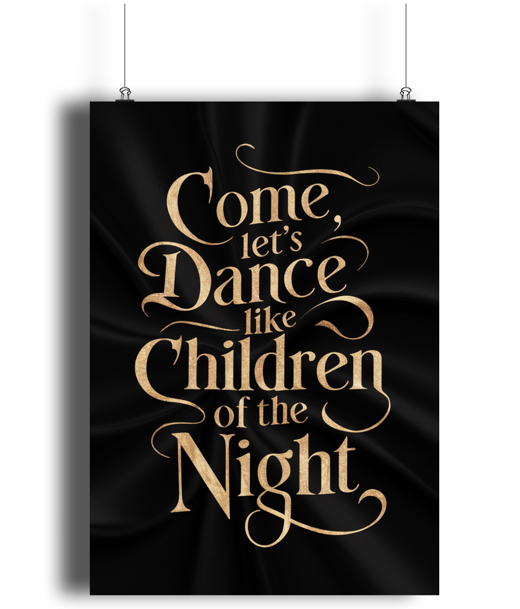 Come Let's Dance Like Children Of The Night Wall Art Print