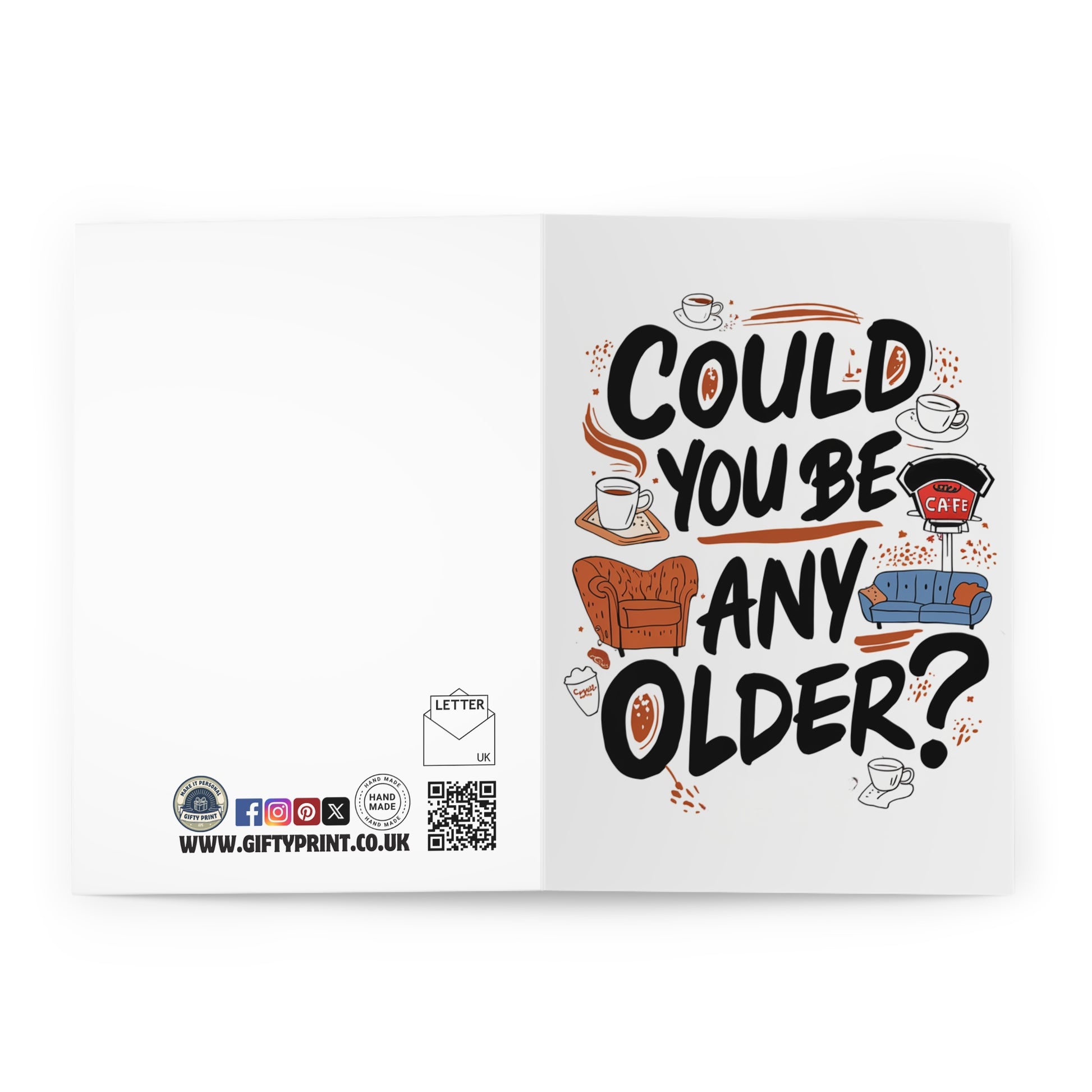 Open Could You Be Any Older Birthday Card