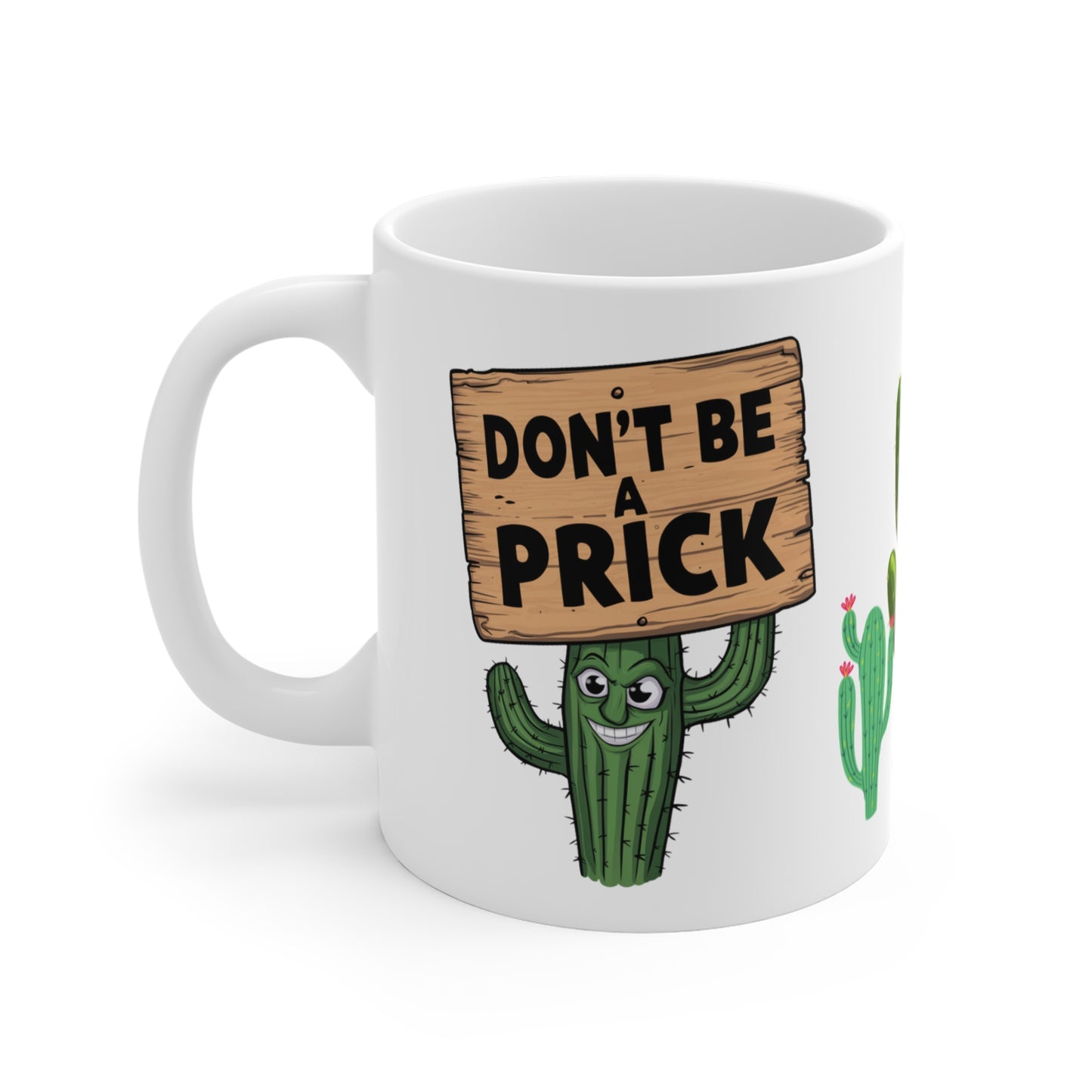 Left Don't Be A Prick Cactus Funny Quote Mug