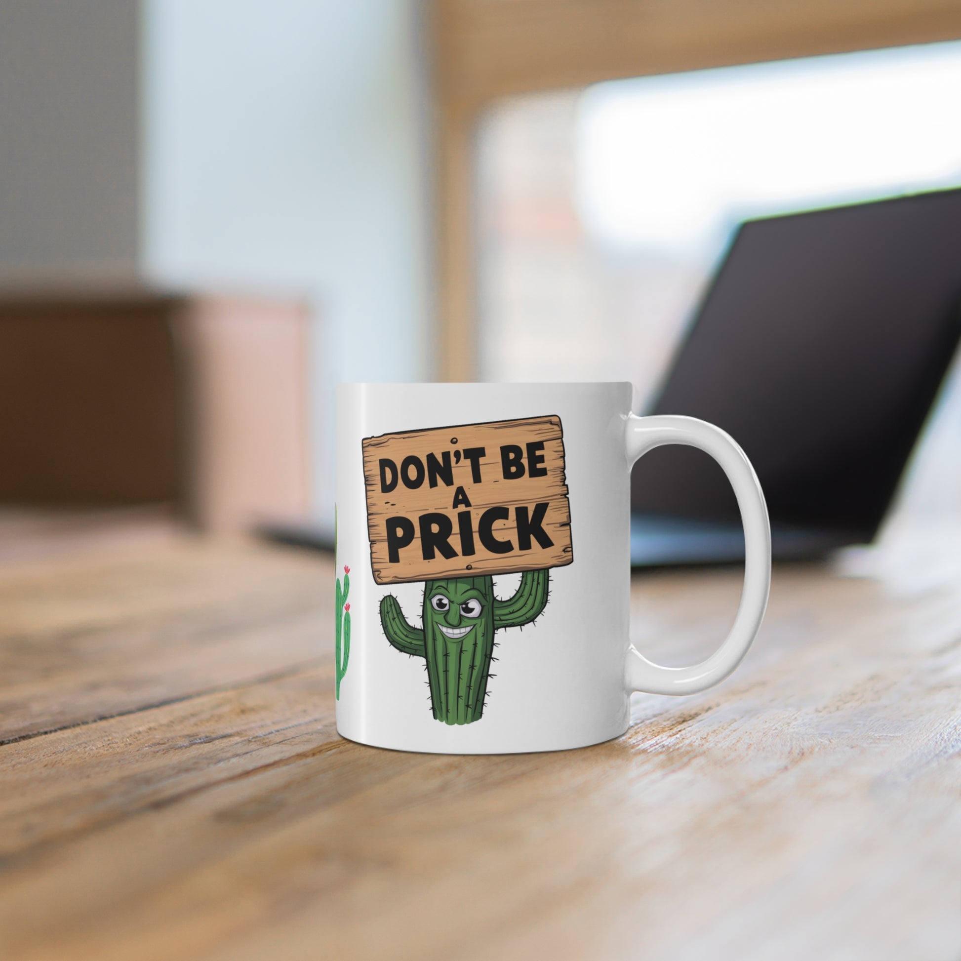 Context Don't Be A Prick Cactus Funny Quote Mug