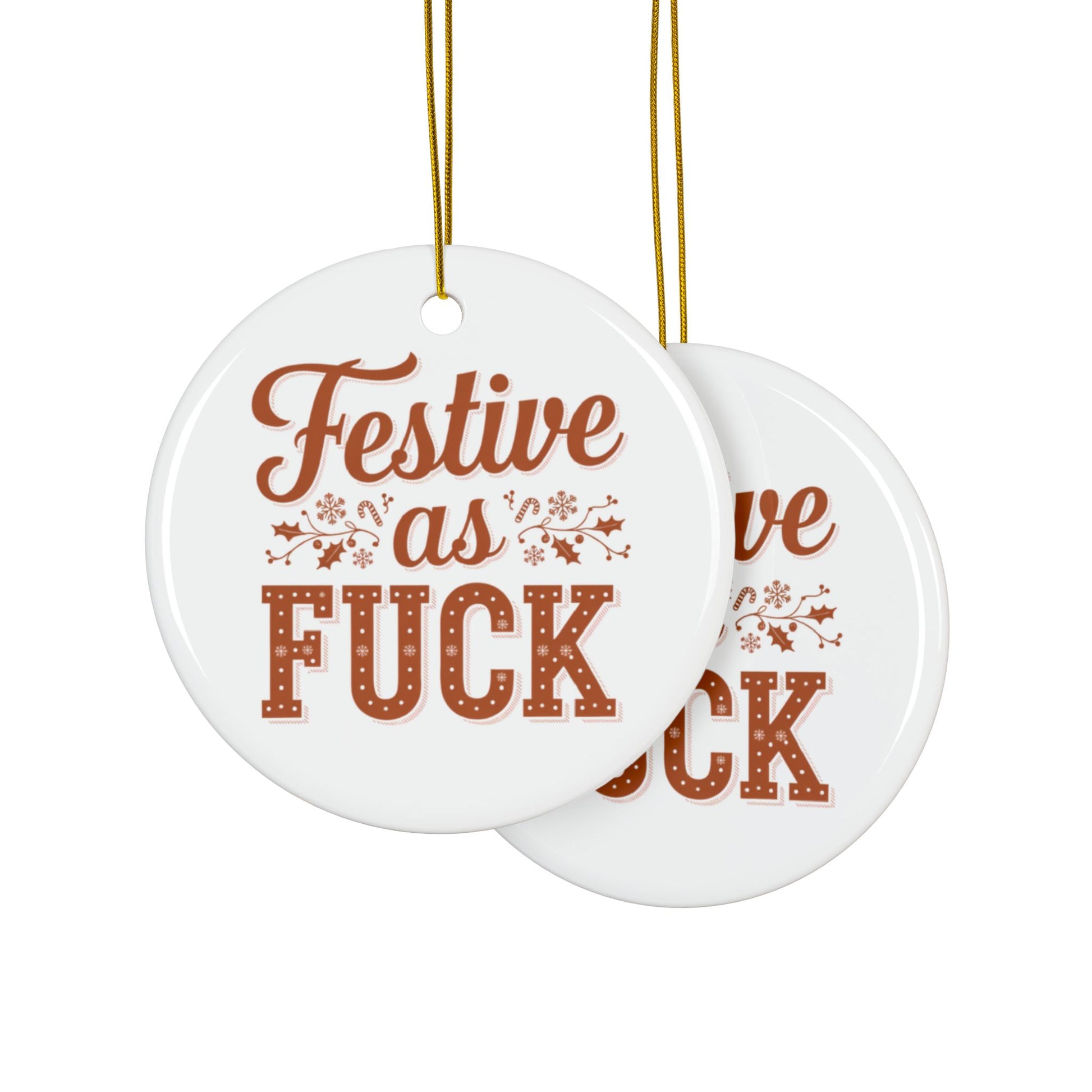 Festive As Fuck Ceramic Christmas Tree Bauble context