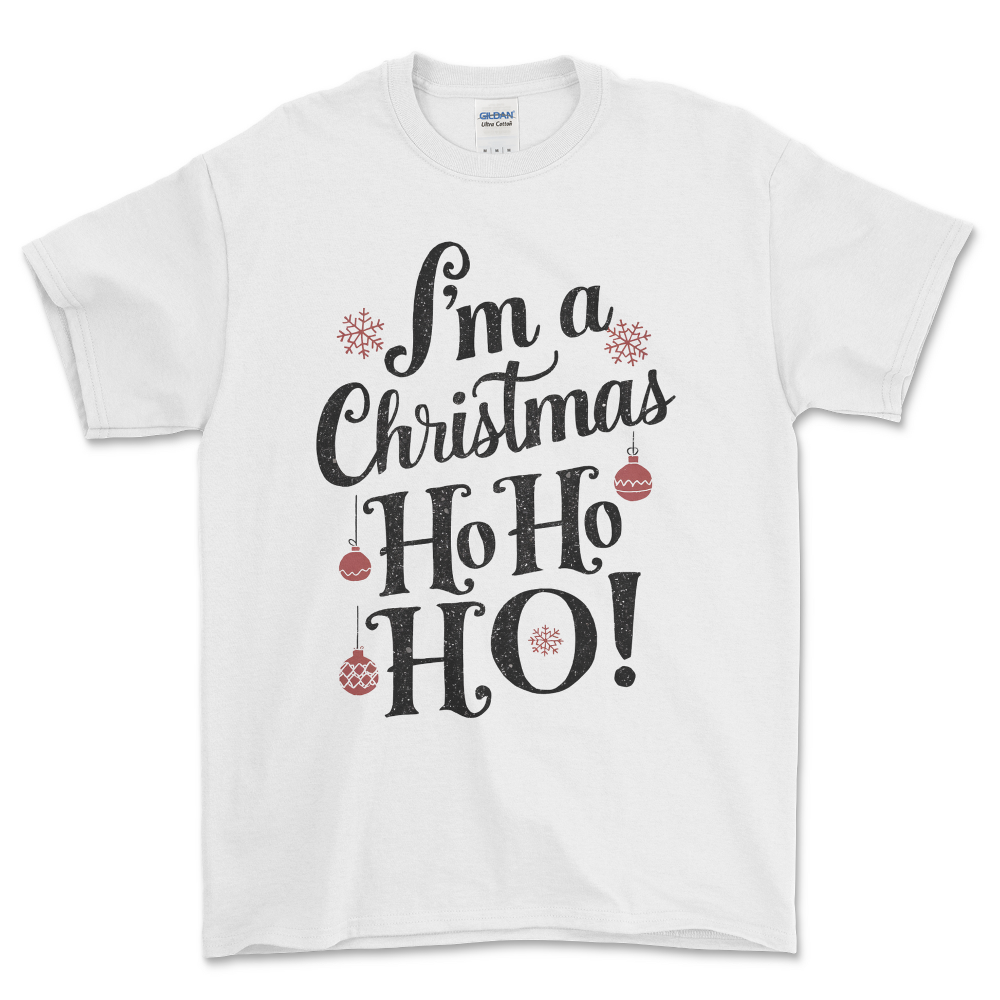 White Christmas T Shirt I'm A Christmas Ho Ho Ho