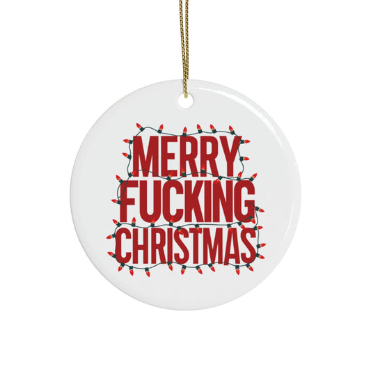 Merry Fu*king Christmas Rude Ceramic Christmas Tree Bauble