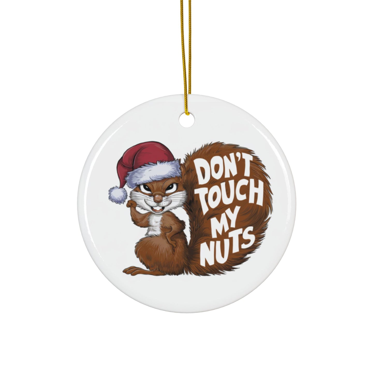 Don't Touch My Nuts Funny squirrel Christmas Tree Bauble