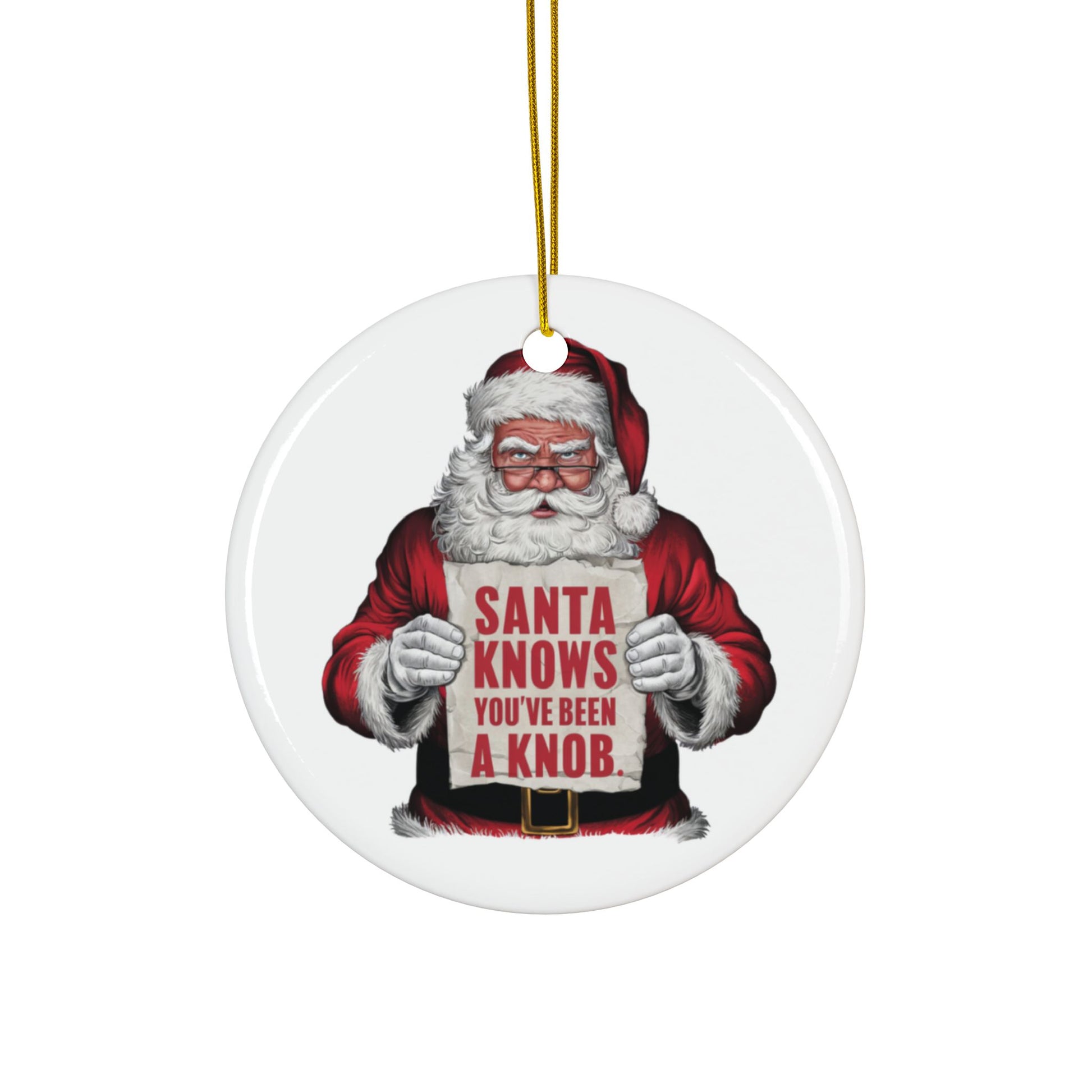 Santa Knows You've Been A Knob Christmas Tree Bauble