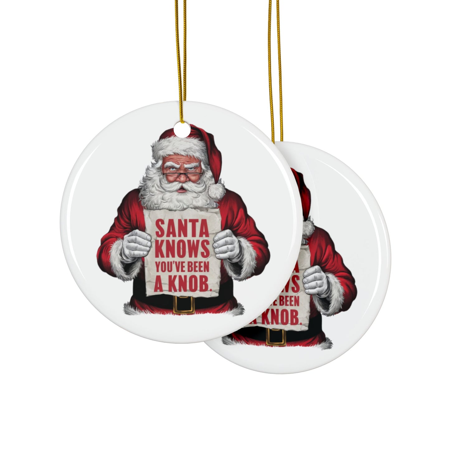 Context Santa Knows You've Been A Knob Christmas Tree Bauble