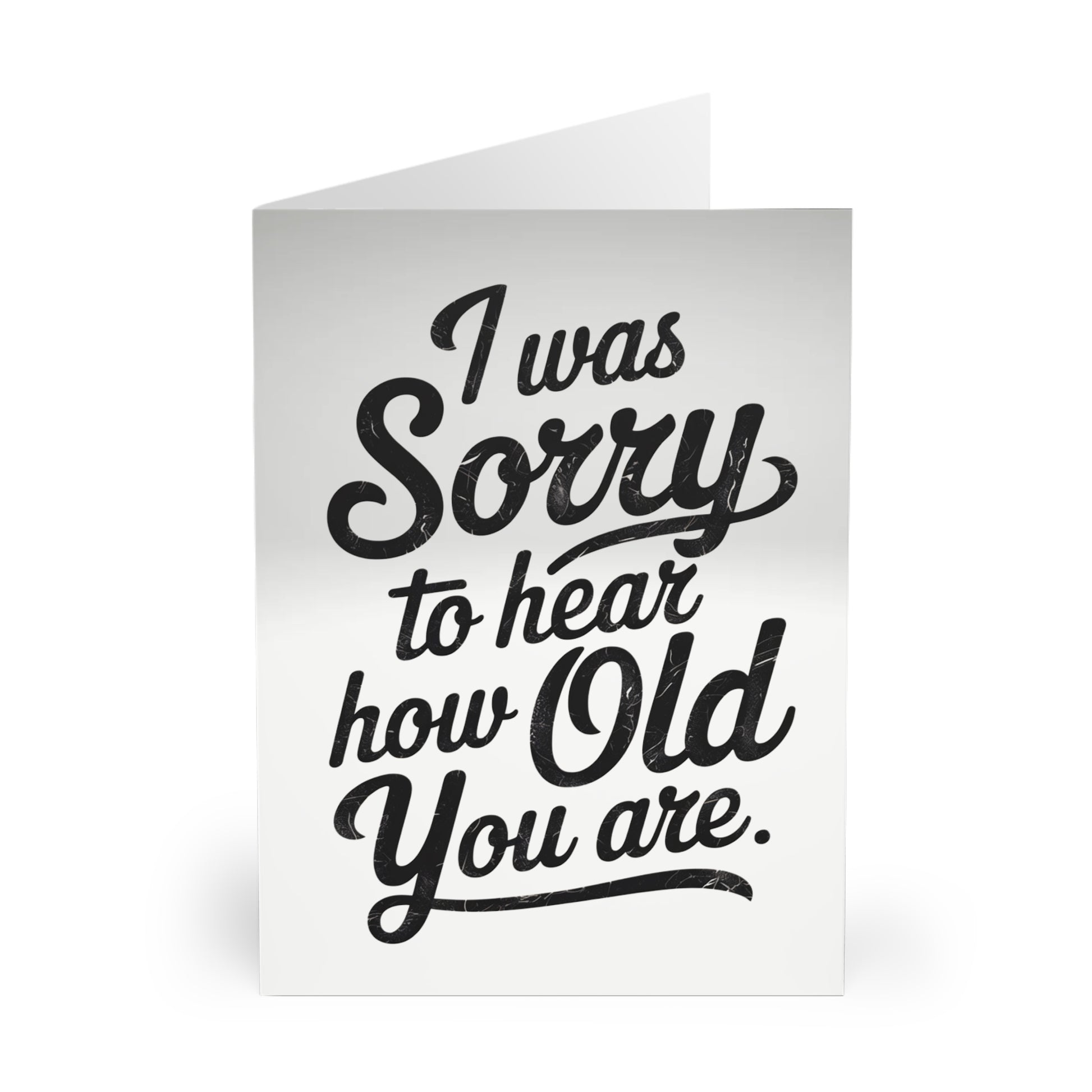 Funny Birthday Card I Was Sorry To Read How Old You Are 2