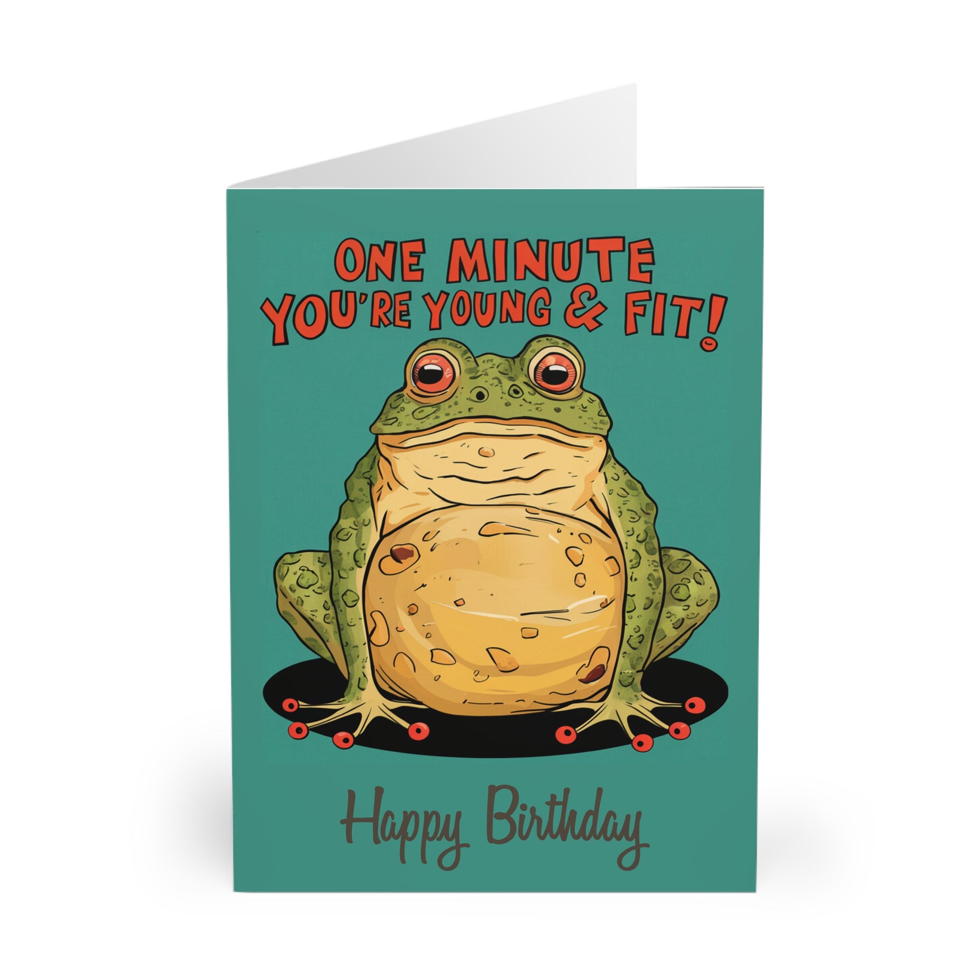 Funny Birthday Card One Minute You're Young & Fit  front