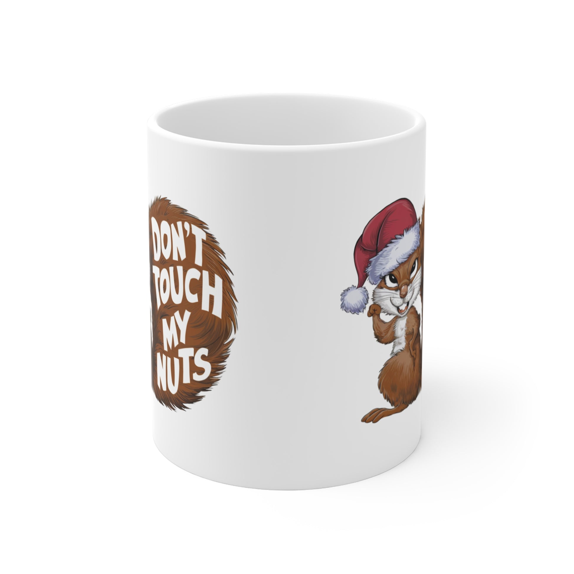 Funny Christmas Mug Don't Touch My Nuts Squirrel front