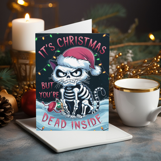 Funny Christmas Card Skeleton Cat It's Christmas Buy You're Dead Inside