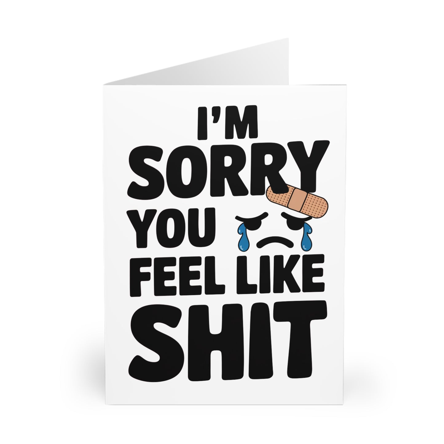 Funny Get Well Soon Card I'm Sorry You Feel Like Shit  Front