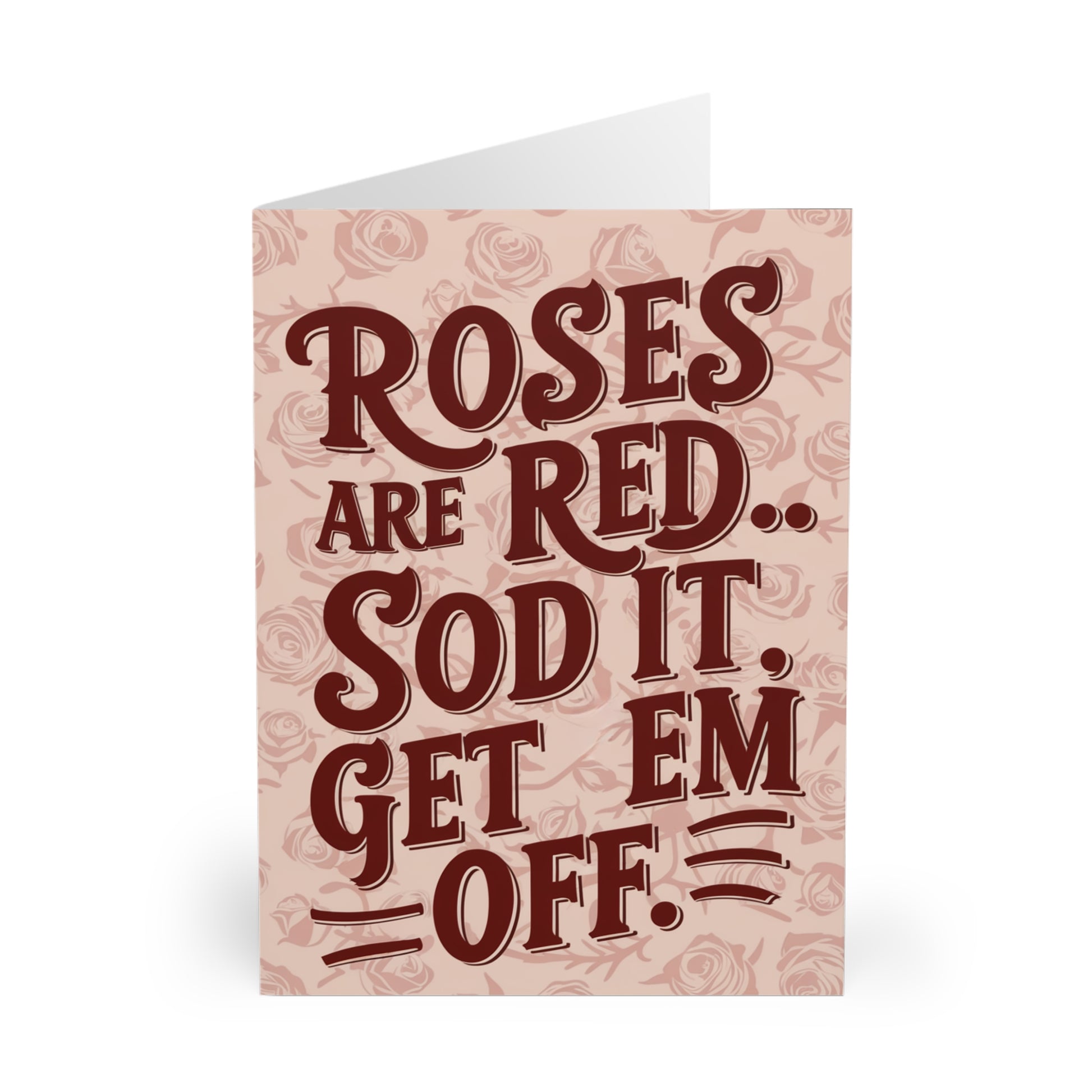 Funny Valentines Day Card Roses Are Red Get Em Off front