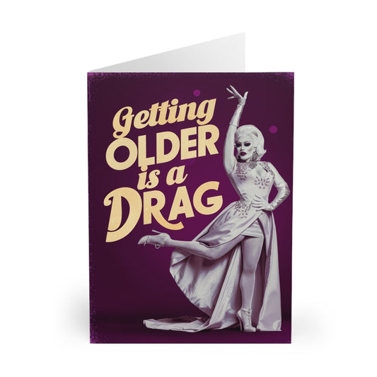 front Gay Birthday Card Getting Older Is A Drag (Queen)