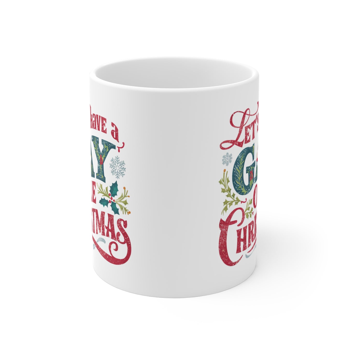 Front Gay Christmas Mug Let's Have A Gay Ole Christmas 