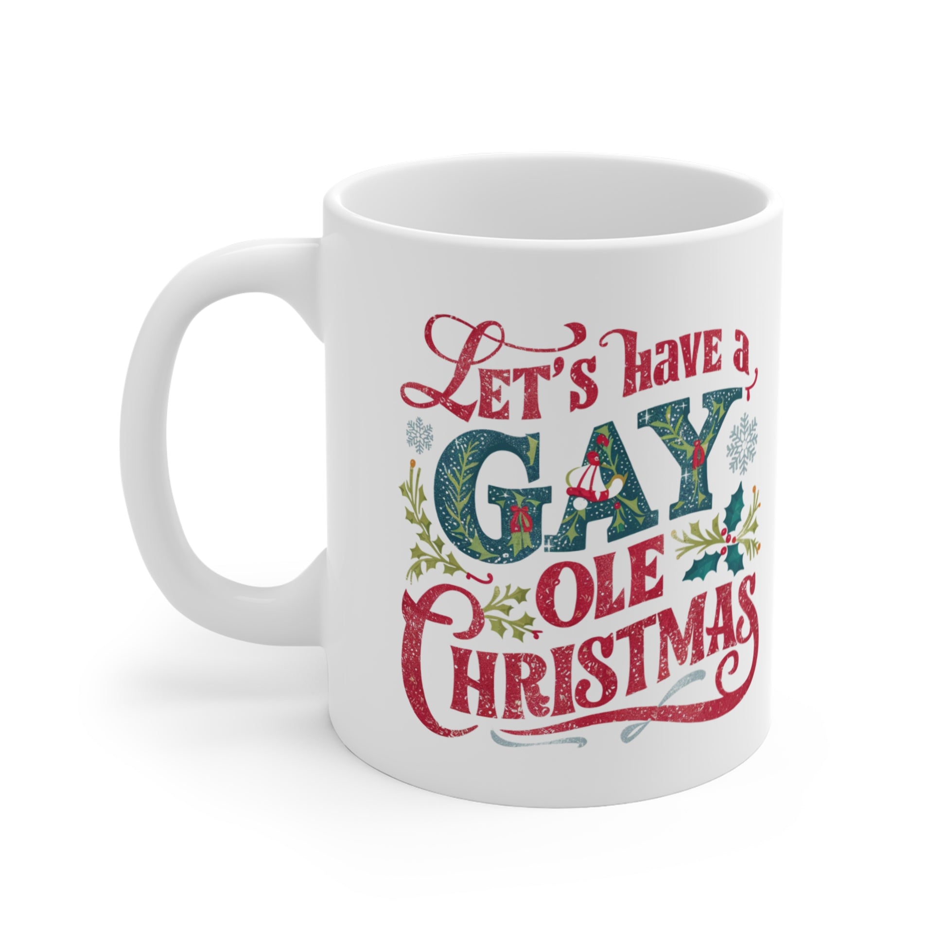 Left Gay Christmas Mug Let's Have A Gay Ole Christmas 