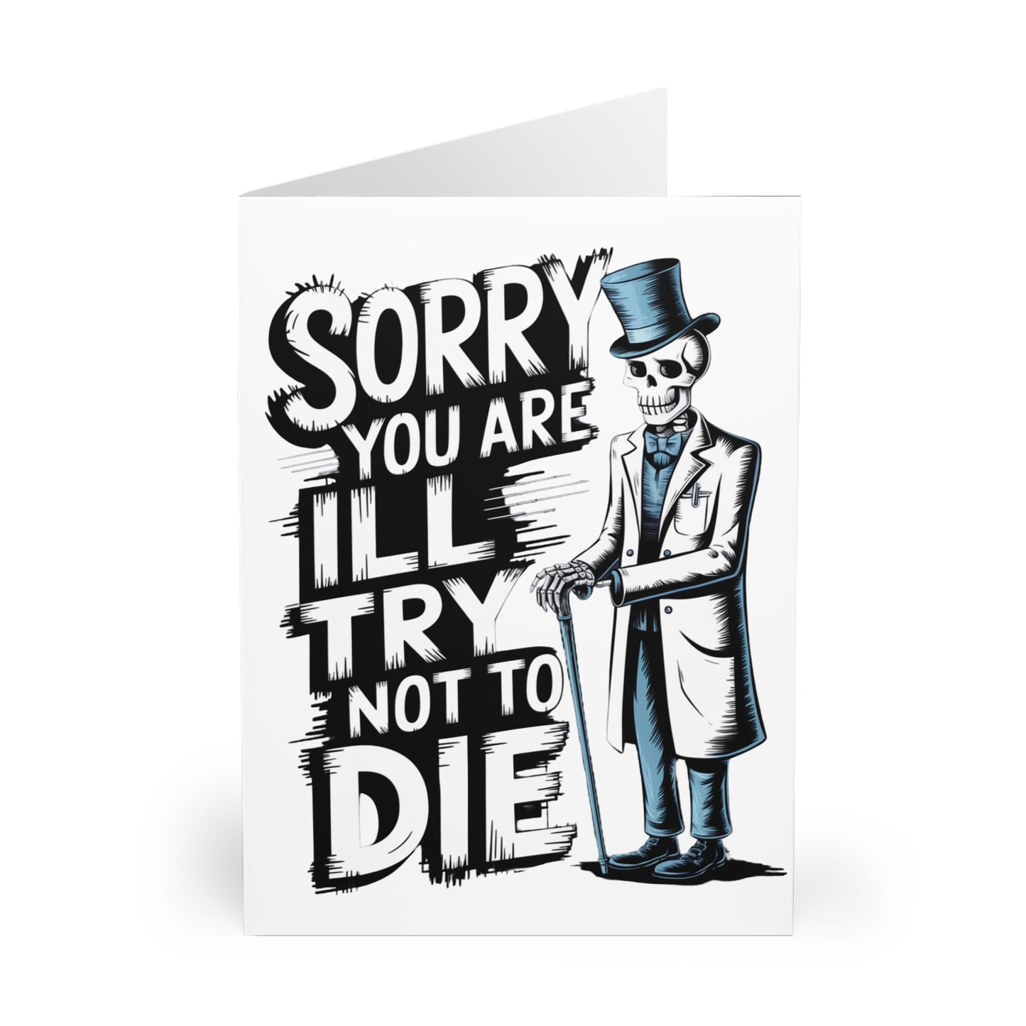 Get Well Soon Card Sorry You Are Ill Try Not To Die front