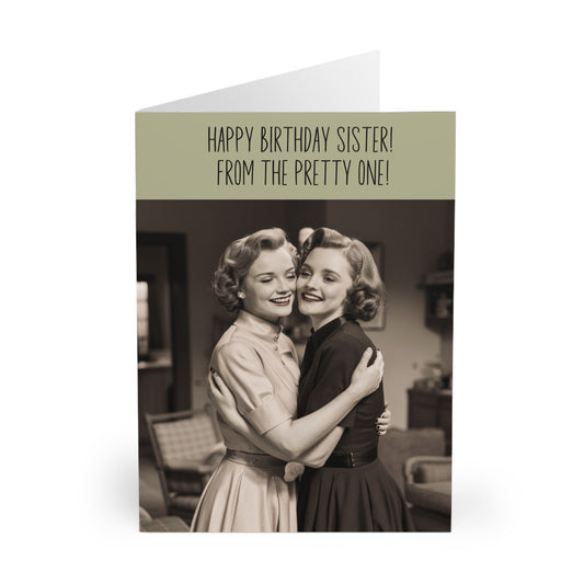 Front Happy Birthday Sister From The Pretty One Birthday Card