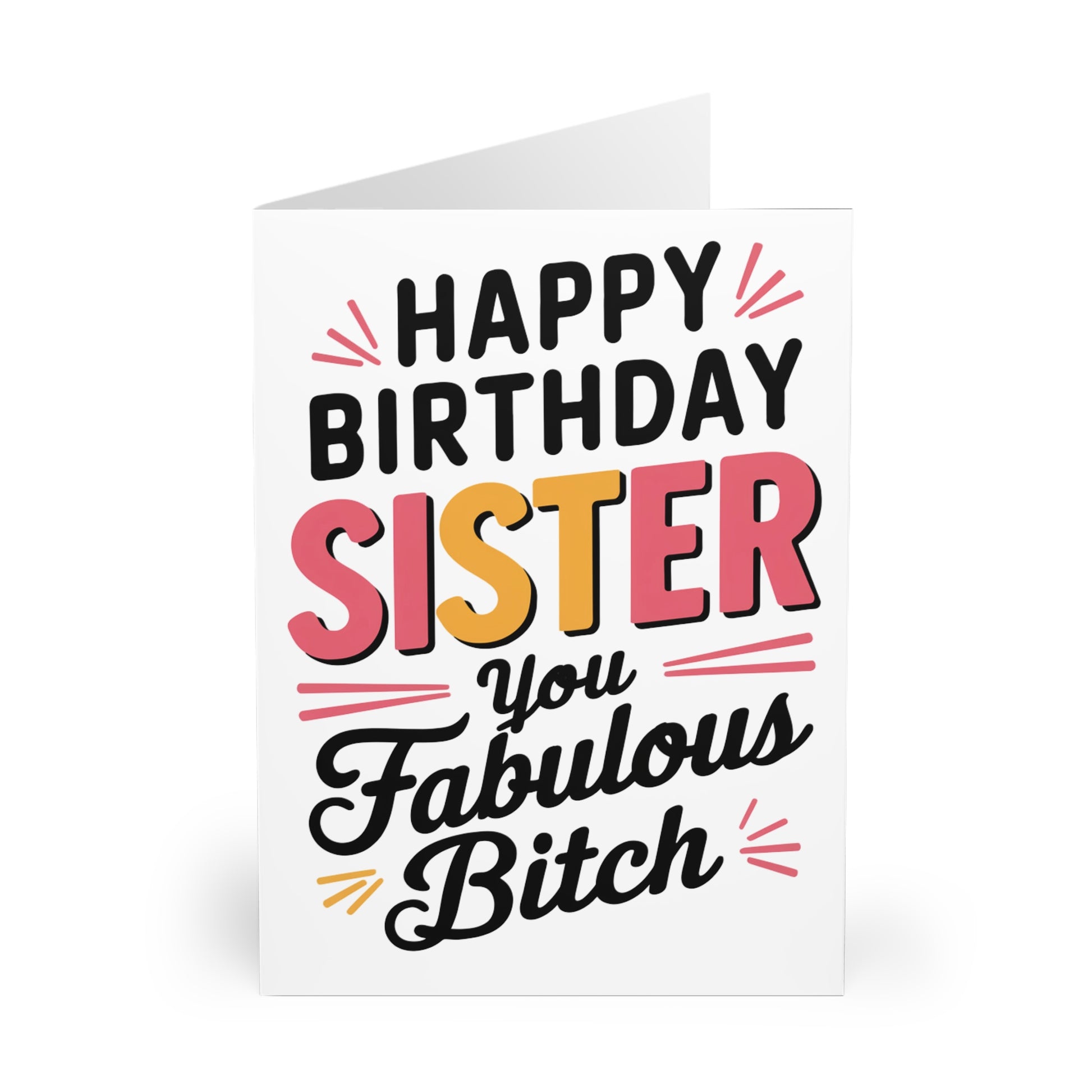 Front Happy Birthday Sister You Fabulous Bitch Birthday Card