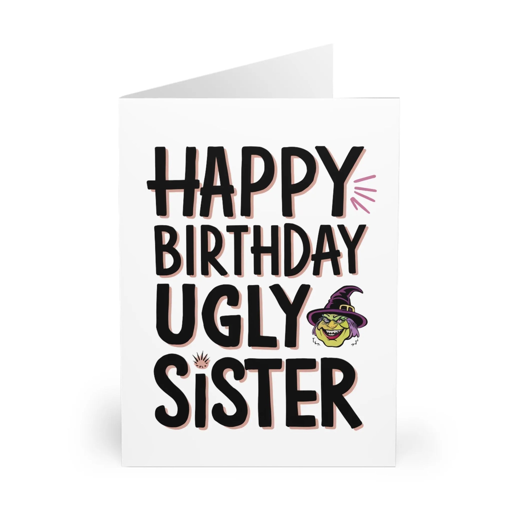 Front Happy Birthday Ugly Sister Birthday Card