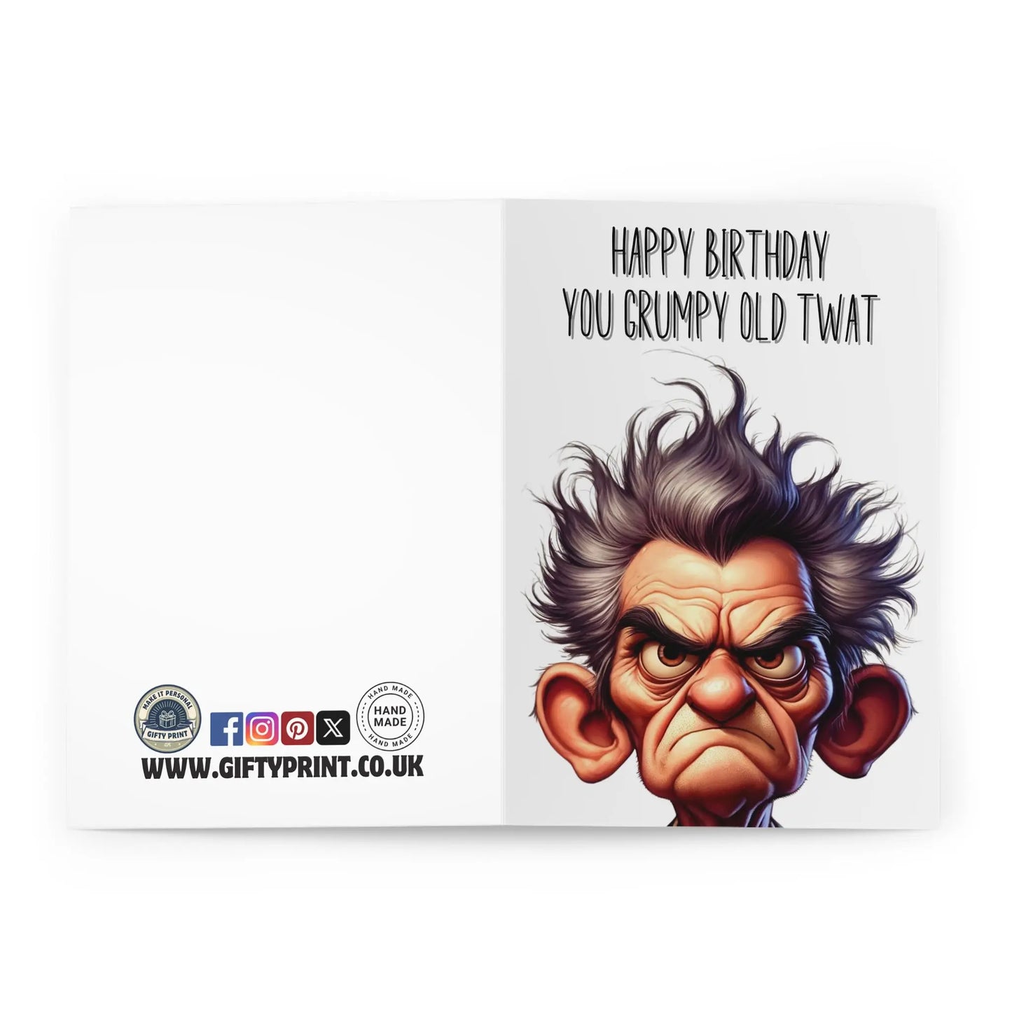 Open View Of Happy Birthday You Grumpy Old Twat Birthday Card