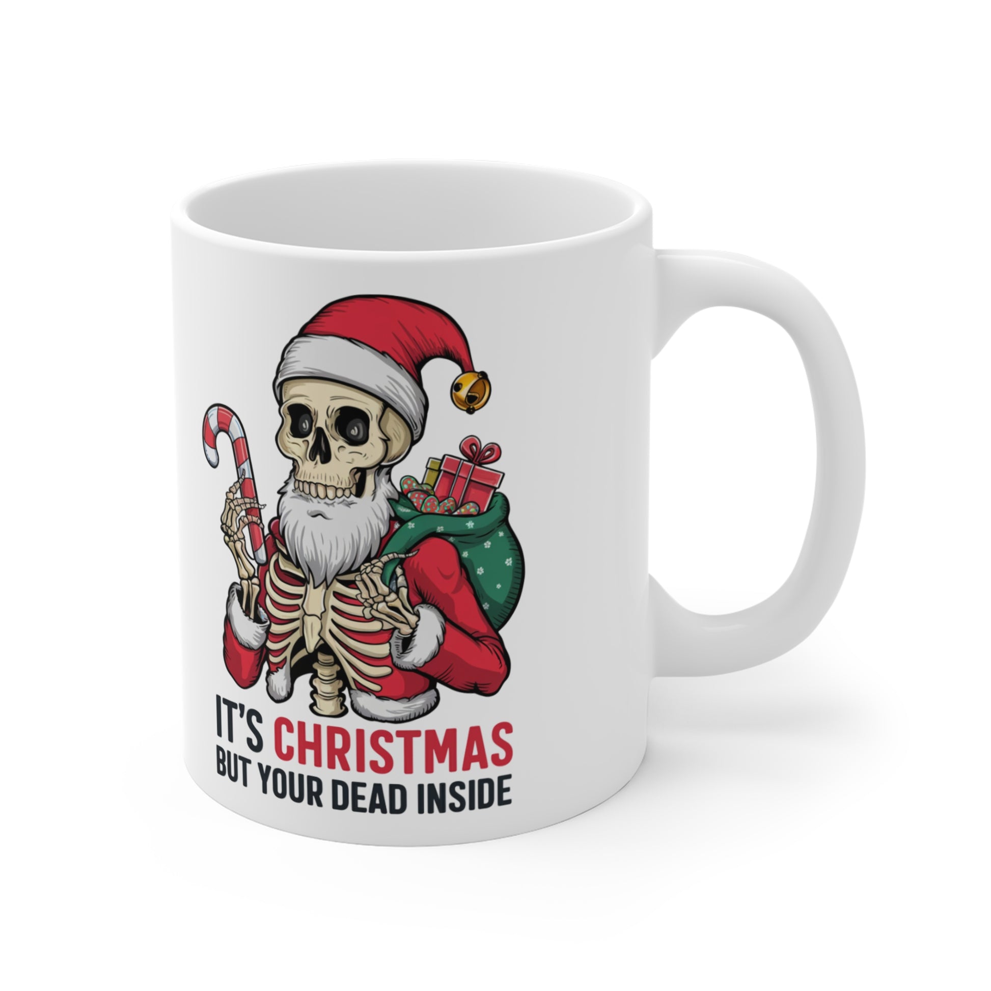 Right It's Christmas But Your Dead Inside Skeleton Mug