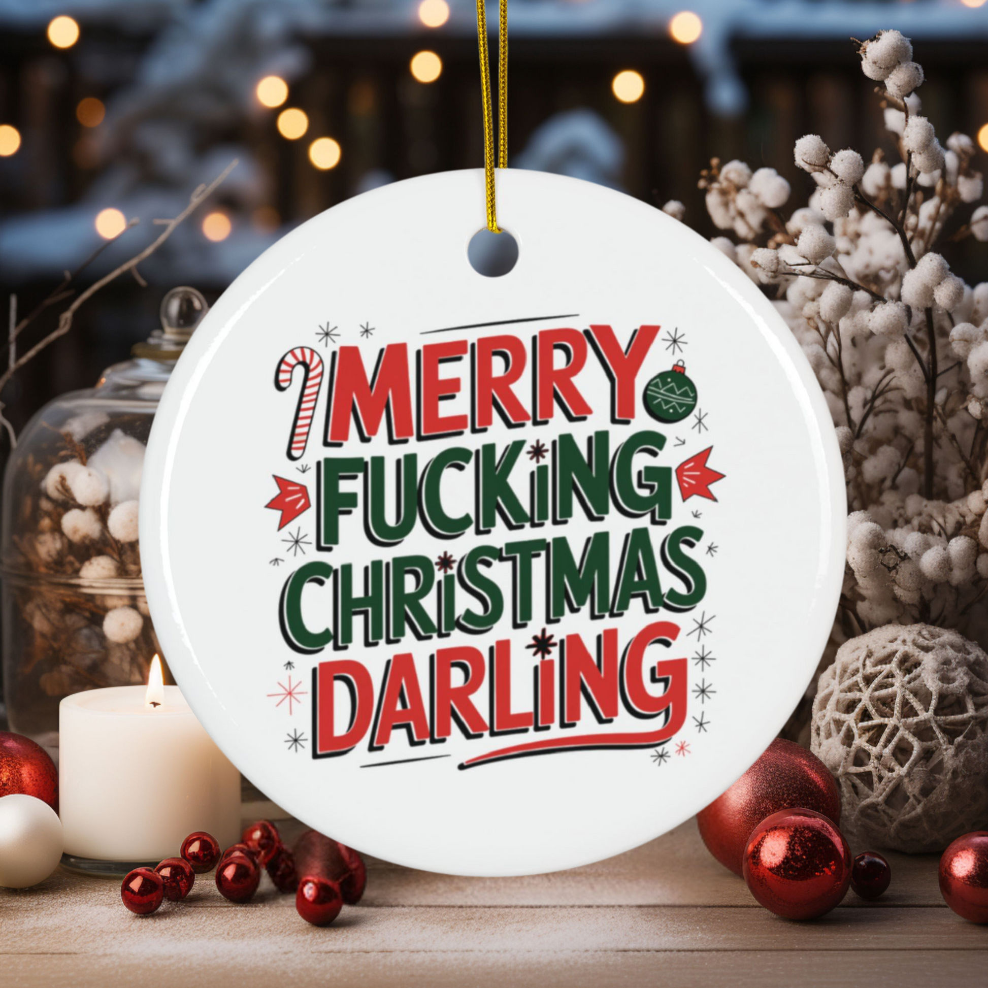 Merry Fucking Christmas Darling Ceramic Bauble