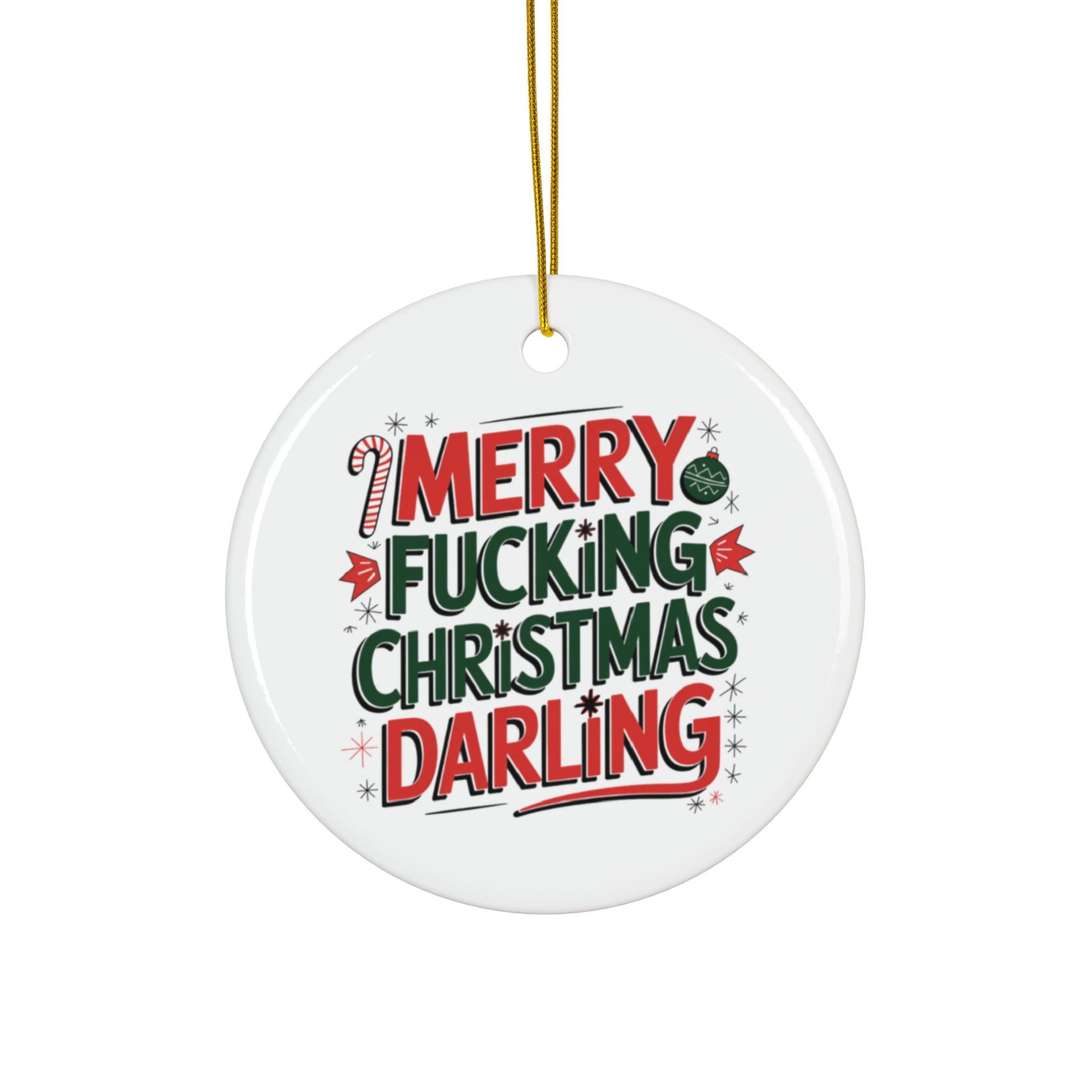 Merry Fucking Christmas Darling Ceramic Bauble Single