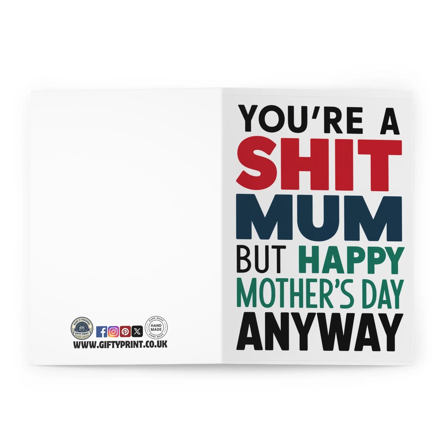 open view of Mothers Day Card You're Shit Mum But Happy Mothers Day